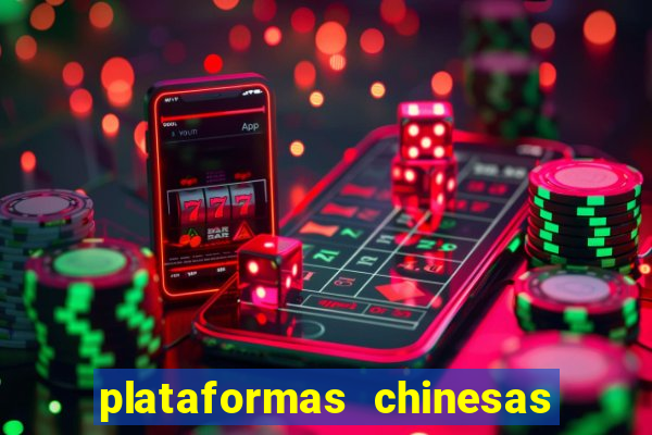 plataformas chinesas de apostas